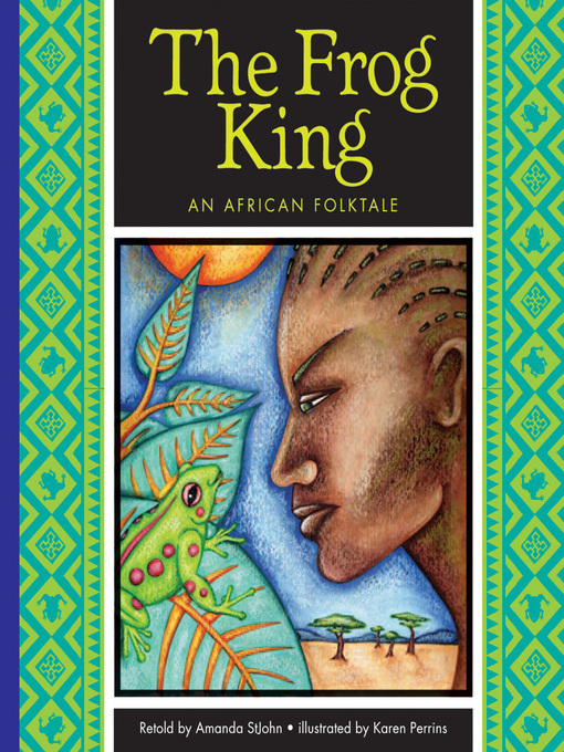 Title details for The Frog King by Amanda StJohn - Available